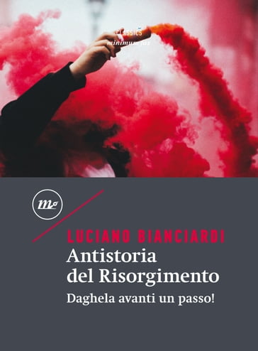 Antistoria del Risorgimento - Luciano Bianciardi