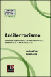 Antiterrorismo. Commento organico al D.L. 18 febbraio 2015 n. 7, convertito in L. 17 aprile 2015, n. 43