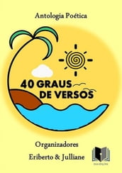 Antologia Poética 40 Graus De Versos