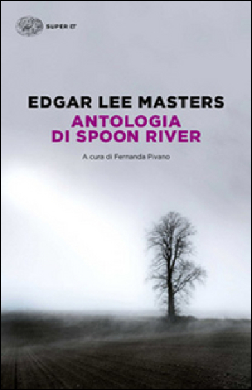 Antologia di Spoon River. Testo inglese a fronte - Edgar Lee Masters