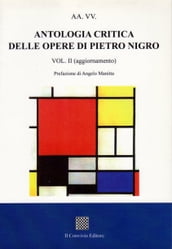 Antologia critica delle opere di Pietro Nigro vol.II