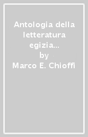 Antologia della letteratura egizia del Medio Regno. 2.