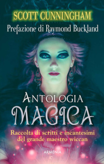 Antologia magica - Scott Cunningham | Manisteemra.org