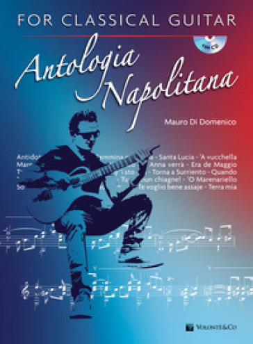 Antologia napolitana for classical guitar. Ediz. italiana. Con CD-Audio - Mauro Di Domenico