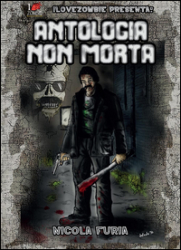 Antologia non morta - Nicola Furia