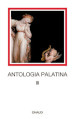 Antologia palatina. Testo greco a fronte. 3: Libri IX-XI