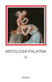 Antologia palatina. Testo greco a fronte. 4: Libri XII-XVI