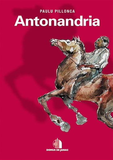 Antonandria - Paolo Pillonca - Paulu Pillonca