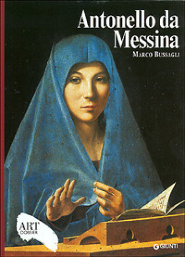 Antonello da Messina. Ediz. illustrata - Marco Bussagli