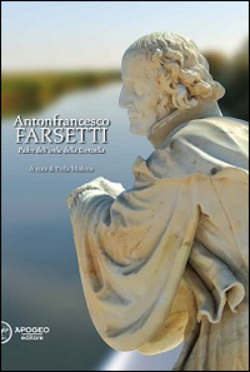 Antonfrancesco Farsetti. Padre dell'isola della Donzella