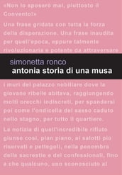 Antonia. Storia di una musa