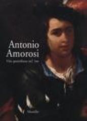 Antonio Amorosi. Vita quotidiana nel 