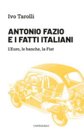 Antonio Fazio e i fatti italiani. L