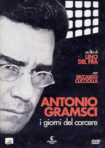 Antonio Gramsci - I giorni del carcere (DVD) - Lino Del Fra