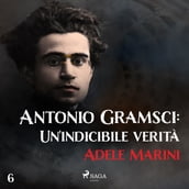 Antonio Gramsci: Un