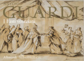 Antonio Guardi. I fasti veneziani