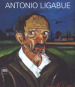 Antonio Ligabue. Ediz. a colori
