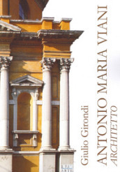 Antonio Maria Viani architetto