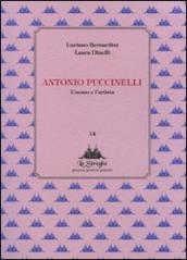 Antonio Puccinelli. L uomo e l artista
