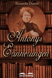 Antonys Erinnerungen