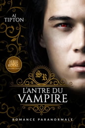 L Antre du Vampire: Romance Paranormale