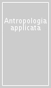 Antropologia applicata