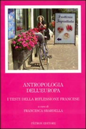 Antropologia dell'Europa - Francesca Sbardella