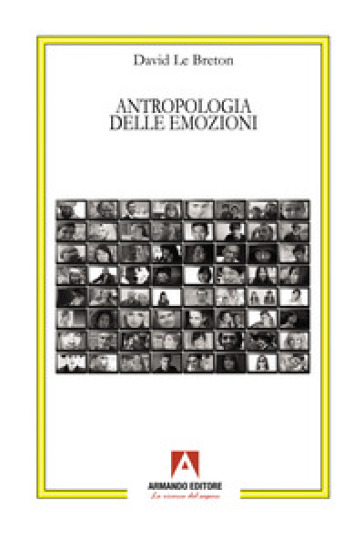 Antropologia delle emozioni - David Le Breton