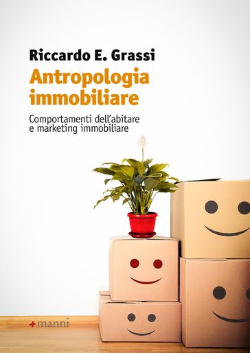 Antropologia immobiliare - Riccardo E. Grassi