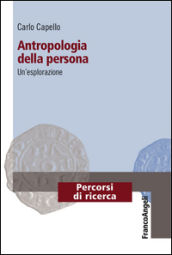 Antropologia della persona. Un