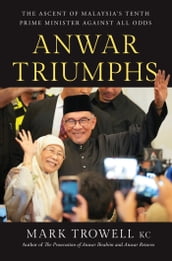 Anwar Ibrahim Triumphs