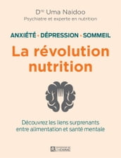 Anxiété, dépression sommeil: la révolution nutrition
