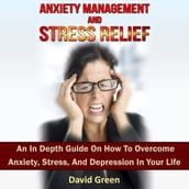 Anxiety Management And Stress Relief