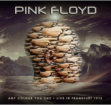 Any color you like-live in frankfurt 72 - Pink Floyd