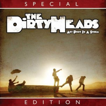 Any port in a storm - DIRTYHEADS