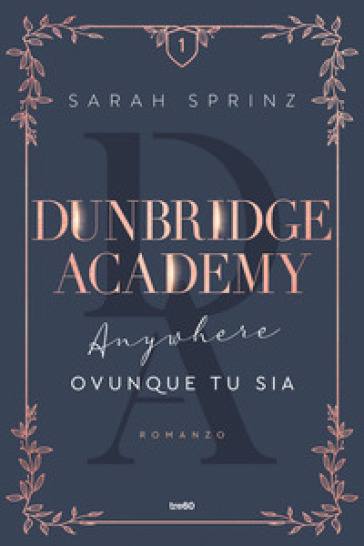 Anywhere. Ovunque tu sia. Dunbridge Academy - Sarah Sprinz