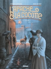 L Apache & la Cocotte - Tome 01