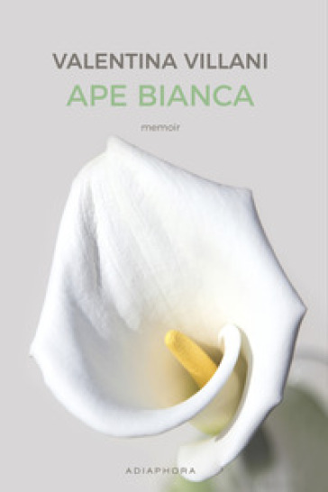 Ape bianca. Nuova ediz. - Valentina Villani