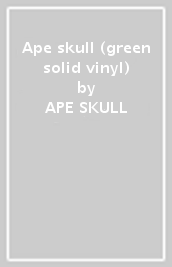 Ape skull (green solid vinyl)
