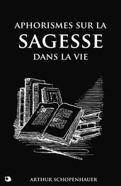 Aphorismes sur la sagesse dans la vie