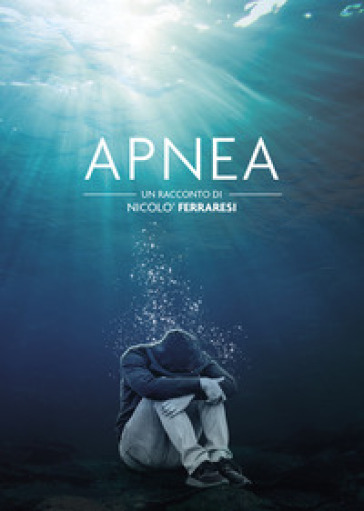 Apnea - Nicolò Ferraresi