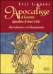 Apocalisse di Giovanni. Apocalisse di Gesù Cristo. Una traduzione e un interpretazione