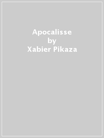 Apocalisse - Xabier Pikaza