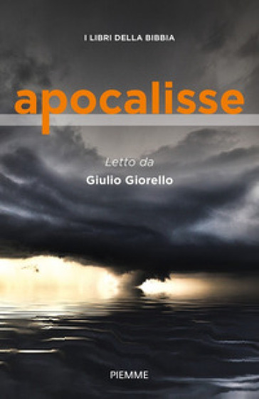 Apocalisse. I libri della Bibbia - Giulio Giorello