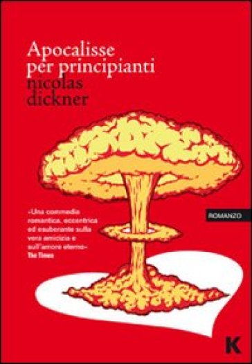 Apocalisse per principianti - Nicolas Dickner