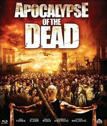 Apocalypse Of The Dead - Milan Konjevic - Milan Todorovic