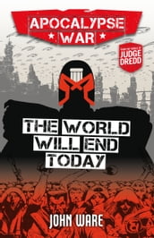 Apocalypse War Book 2: The World Will End Today