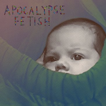Apocalypse fetish - Lou Barlow