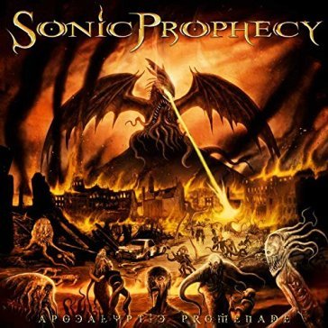 Apocalyptic promenade - SONIC PROPHECY