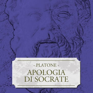 Apologia di Socrate - Platone - Giovanni Rosina